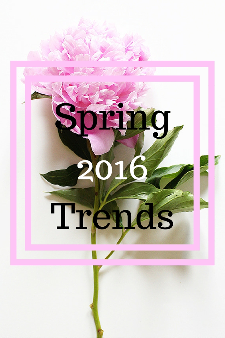 spring 2016 fashion trends