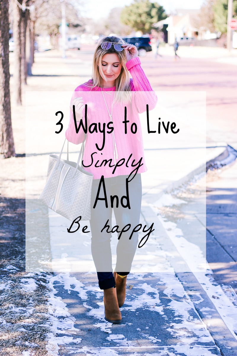 3 Ways to Live Simply by life and style blogger Audrey Madison Stowe