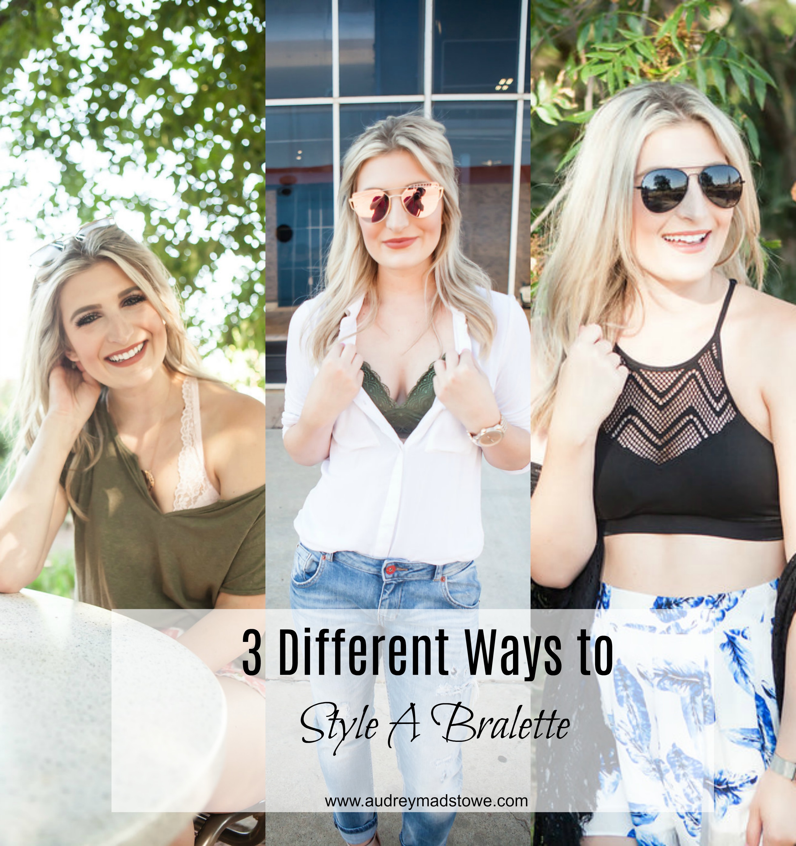 3 Ways to Style A Bralette with Kohls | Summer Style | lifestyle and fashion college blogger Audrey Madison Stowe - How To Style A Bralette With Kohls by popular Texas fashion blogger, Audrey Madison Stowe