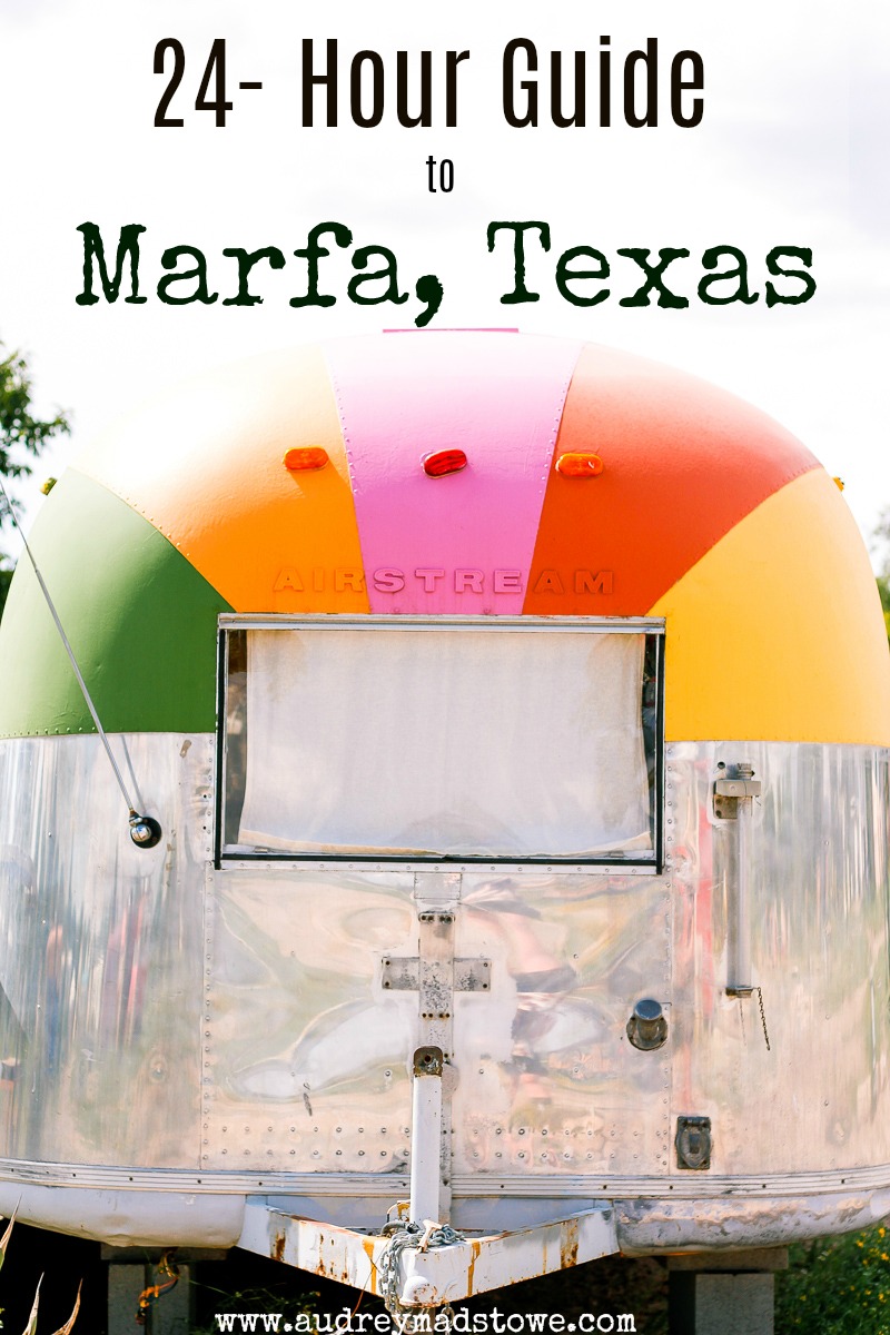 24 Hour Guide to Marfa, Texas | West Texas | AMS a fashion and lifestyle college blog |