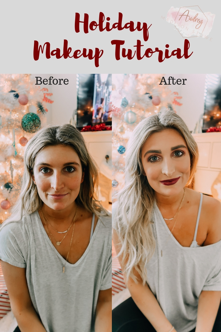 Holiday Makeup Tutorial | Christmas Party Makeup | Audrey Madison Stowe a fashion and lifestyle blogger