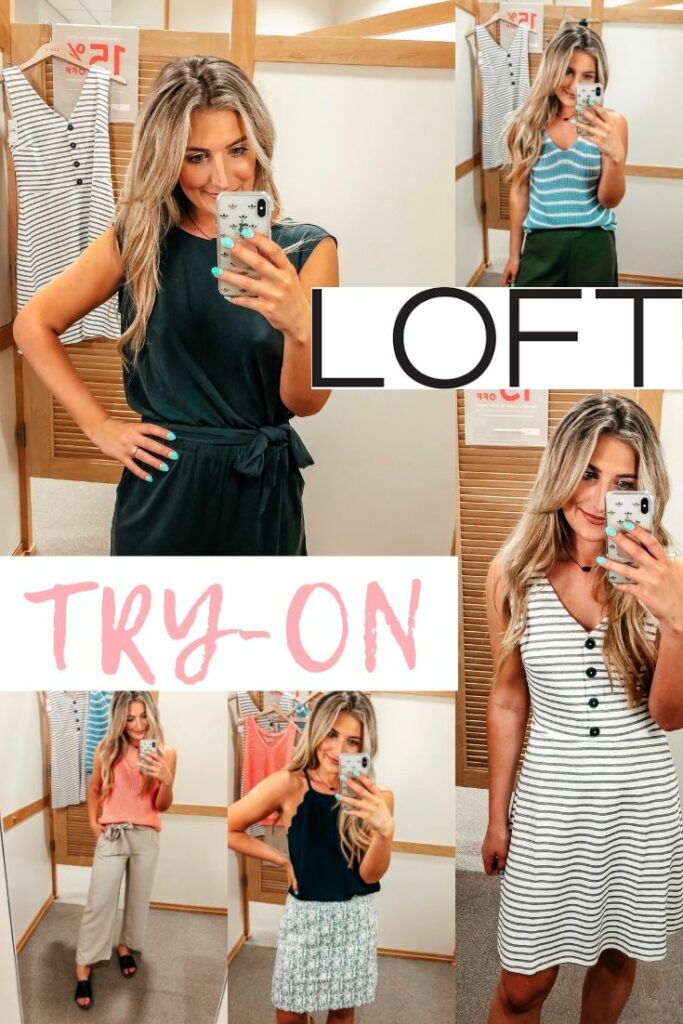 Summer Loft Try-on | Audrey Madison Stowe a fashion and lifestyle blogger