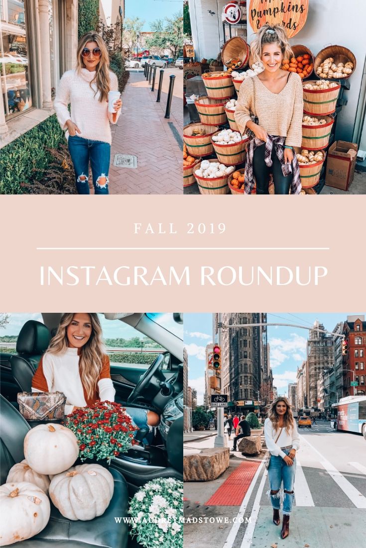 Instagram Roundup | Fall 2019 | Audrey Madison Stowe a fashion and lifestyle blogger