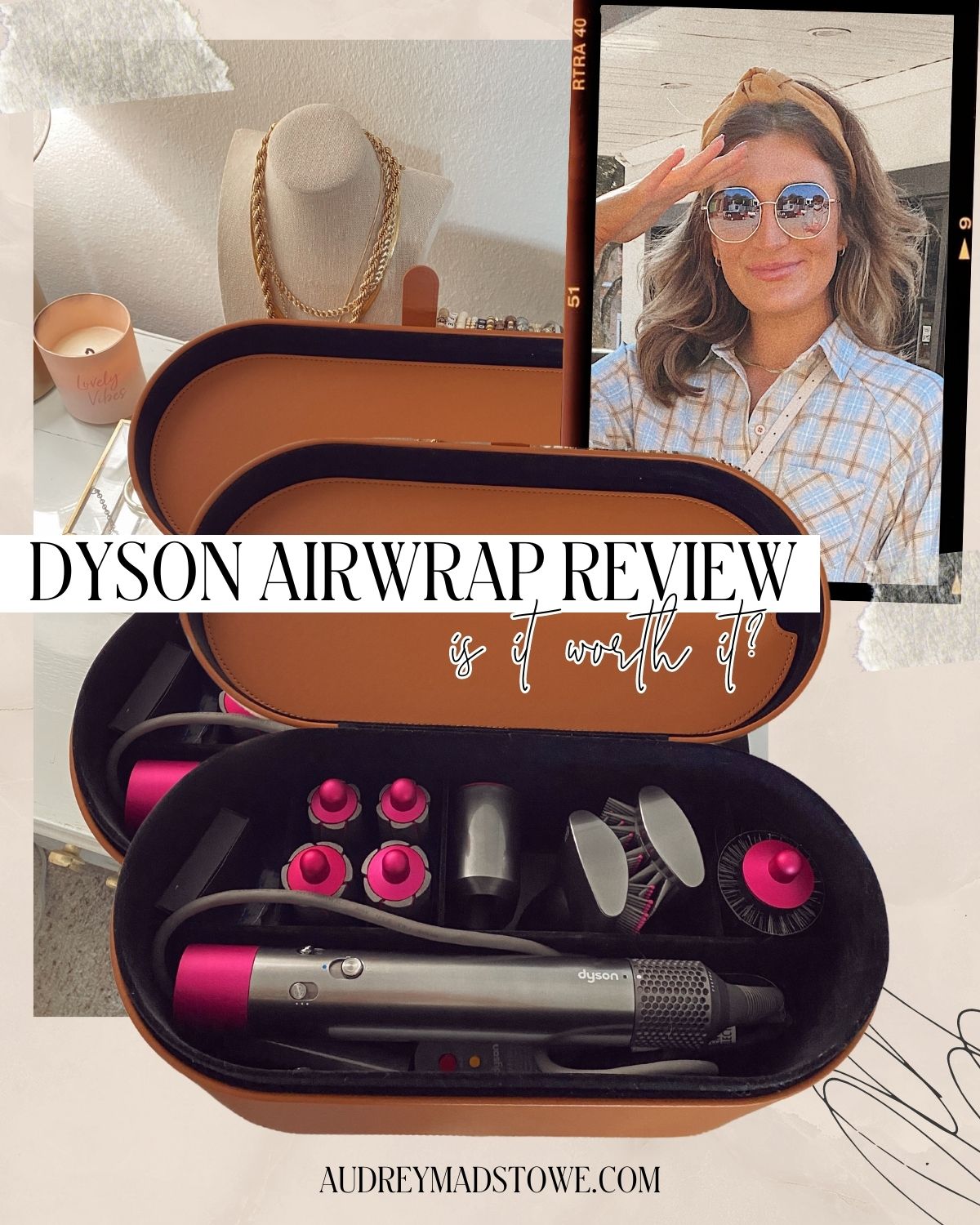 Dyson Air Wrap review! Is it worth it? Thoughts! Audrey Madison Stowe a fashion blogger in Dallas